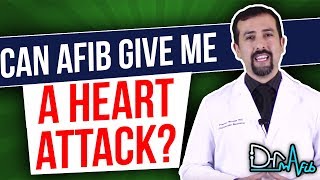 Can AFib Give Me A Heart Attack [upl. by Sion25]