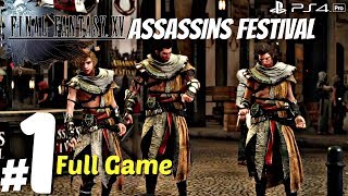 FINAL FANTASY XV Assassins DLC Gameplay Walkthrough Part 1  Full Game 1080p60fps PS4 Pro [upl. by Saxena]