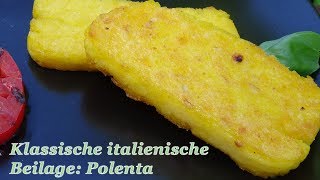 230 Klassische norditalienische Beilage gegrillte Polenta  so schmeckts im Urlaub [upl. by Annmarie373]