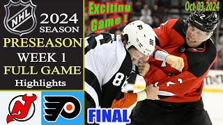 New Jersey Devils vs Philadelphia Flyers  FULL GAME  Oct 04 20242024 NHL Preseason Hockey Today [upl. by Aicarg]