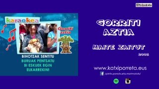 GORRITI AZTIA Maite zaitut [upl. by Akenihs]