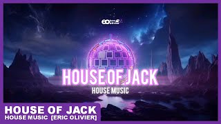 HOUSE OF JACK  ERIC OLIVIER amp LIVIA BARROS house music [upl. by Minerva]