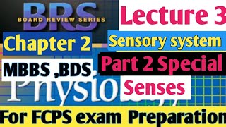 BRS Neurophysiology Lecture 3 Sensory system part 2 Receptor AdaptationSpecial senses Fcps lect [upl. by Sapowith342]