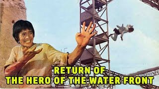 Wu Tang Collection  RETURN OF THE HERO OF THE WATERFRONT  ENGLISH Subtitled [upl. by Hortense364]