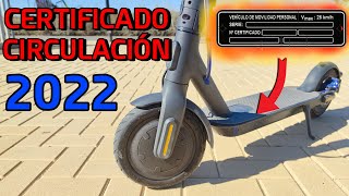 CERTIFICADO CIRCULACION PATINETES 2022 📑🛴 ¿Cómo conseguirlo  TODA LA INFORMACIÓN [upl. by Jelsma]