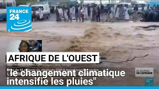 Inondations en Afrique de lOuest  quotle changement climatique intensifie les pluiesquot • FRANCE 24 [upl. by Faux]