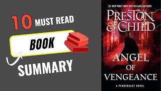 ANGEL OF VENGEANCE by Douglas Preston and Lincoln Child  Full Book Summary amp Review [upl. by Aimej297]