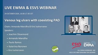 EWMA amp ESVS Joint webinar Venous leg ulcers with coexisting PAD [upl. by Ailat]