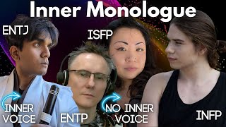 Do All MBTI Types Have Inner Monologues INFP ENTP ENTJ INFJ amp ISFP Perspectives [upl. by Magan]