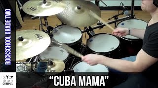 quotCuba Mamaquot Rockschool Grade 2  Dunx Drum School [upl. by Engeddi980]