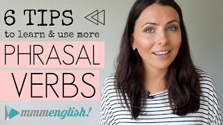 MY TOP TIPS Learn amp Use More Phrasal Verbs  English Lesson [upl. by Dnomsaj]