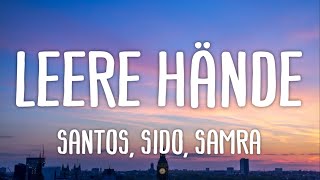 Santos Sido Samra  Leere Hände Lyrics [upl. by Ayikur708]