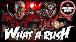 The Legion of Doom 1990 v2  quotWhat a Rushquot WWE Entrance Theme [upl. by Osbert]