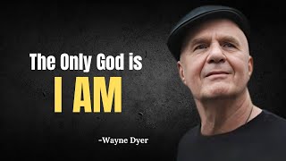 The Only God is I AM  Wayne Dyer Teachings amp Meditation [upl. by Omura664]