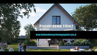 Najprostszy projekt domu z poddaszem  116m2 za 145tys pod klucz  Poradnik budowy domu [upl. by Willis]