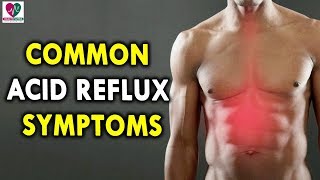 Common Acid Reflux Symptoms  Gastric Problem Symptoms [upl. by Trubow]