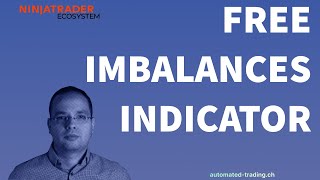 Free NinjaTrader 8 Volume Imbalances Indicator by automatedtradingch [upl. by Colvert650]