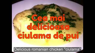 Ciulama de pui ca la bunica Reteta  Delicious Romanian Chicken Ciulama [upl. by Enaamuj]