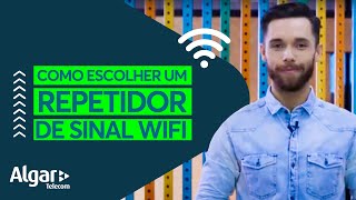 Repetidor de sinal wifi  Saiba como escolher o seu  Smart Fi  Algar Telecom [upl. by Norm764]