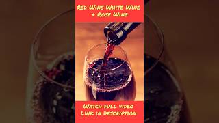 Red Wine White Wine amp Rose Wine nilgirikashyap wine [upl. by Macnair646]