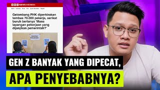 Gen Z Banyak yang Dipecat Ada Apa [upl. by Naig]