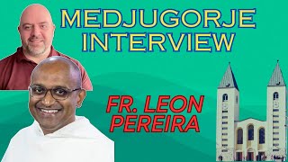 Medjugorje Interview with Father Leon Pereira [upl. by Neyuq]