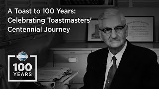 A Toast to 100 Years Celebrating Toastmasters Centennial Journey [upl. by Lorenzo419]