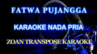 Fatwa Pujangga Karaoke ZoanTranspose KaraokeMelayu VersiLodiTambunan [upl. by Nogras]