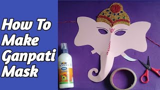 Ganpati Face Mask With Craft IdeasGanesha Face Mask For Kids [upl. by Nitsyrc164]