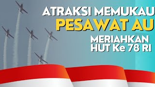 HUT ke78 RI Keren Atraksi Flypass Pesawat Tempur Hingga Heli di Langit Jakarta [upl. by Lyrpa]