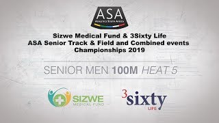 2019 SA Seniors  Senior Men 100m Heat 5 [upl. by Isahella281]