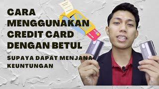 Cara menggunakan credit card dengan betul supaya dapat menjana keuntungan [upl. by Johnette]