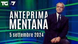 Lanteprima di Mentana del Tg La7 del 5 settembre 2024 [upl. by Annazus]