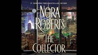 Nora Roberts  The Collector  Audiobook Mystery Thriller amp Suspense  Book 1 [upl. by Eenahpets]