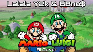 Lalala YK2 amp BBNO Mario amp Luigi AI Cover Resubido [upl. by Jepson]