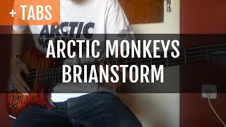 TABS Arctic Monkeys  Brianstorm Bass Cover [upl. by Heiskell]