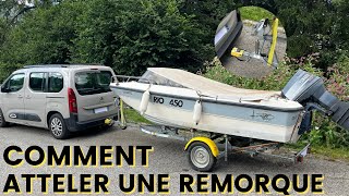 COMMENT ATTELER UNE REMORQUE [upl. by Bick]