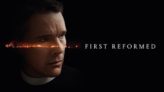 First Reformed  official trailer [upl. by Lumpkin]