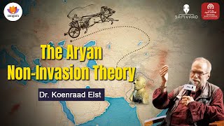 The Aryan Non Invasion Theory  Dr Koenraad Elst  SangamTalks [upl. by Ynnam]