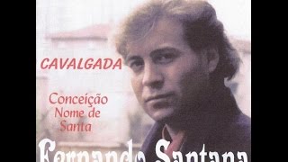 Fernando Santana  Conceição nome de Santa [upl. by Enneillij]