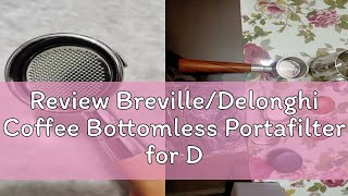 Review BrevilleDelonghi Coffee Bottomless Portafilter for Delonghi EC680EC685 Filter 5154MM Repl [upl. by Annayhs]