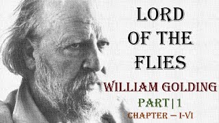 LORD OF THE FLIES  WILLIAM GOLDING  Part  1  Chapter  I  VI [upl. by Kramlich]