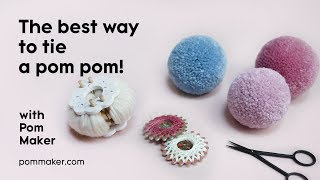 The BEST Way To Tie a Pom Pom  Pom Maker Tutorial [upl. by Ayaj]