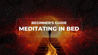 Meditation 101 A Beginners Guide to Meditating in Bed [upl. by Tegdig]