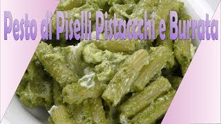 PASTA AL PESTO DI PISELLI PISTACCHI E BURRATA [upl. by Asit]