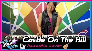 quotCastle On The Hillquot  Ed Sheeran Acoustic Cover  Mini Pop Kids [upl. by Stovall]