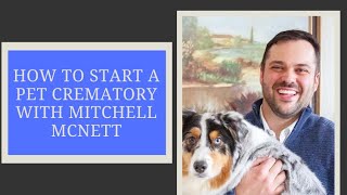 How to Start a Pet Crematory [upl. by Stesha153]