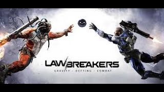 LAWBREAKERS The Last Of My Beloved Hero Shooter [upl. by Yelyr]