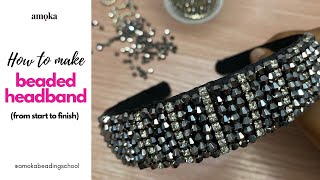 HOW TO MAKE BEADED HEADBANDS  very easy start to finish [upl. by Yecad427]