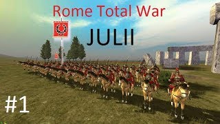 Lets Play Rome Total War Julii Campaign Part 1  War [upl. by Atsirt4]